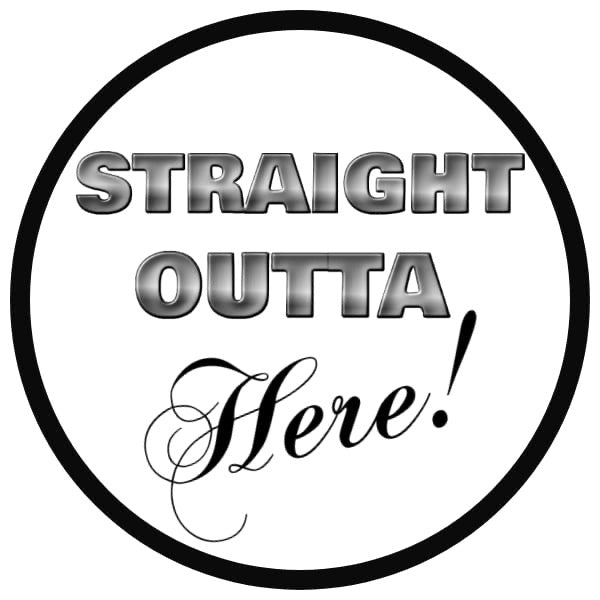 Straight Outta
